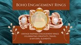 The Secret Sauce of a Boho Engagement Ring: Show Your True Chic Style